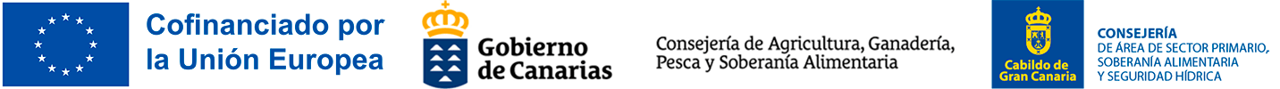 Logotipos de Cofinanciado por la Unión Europea, de la Consejería de Agricultura, Ganadería, Pesca y Soberanía Alimentaria del Gobierno de Canarias y de la Consejería de Área de Sector Primario, Soberanía Alimentaria y Seguridad Hídrica del Cabildo de Gran Canaria.